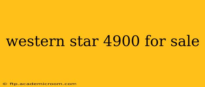 western star 4900 for sale