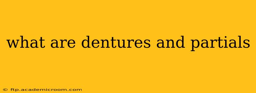 what are dentures and partials