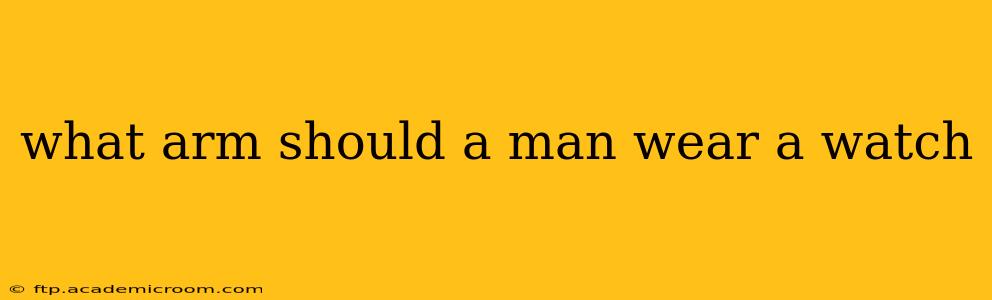 what arm should a man wear a watch