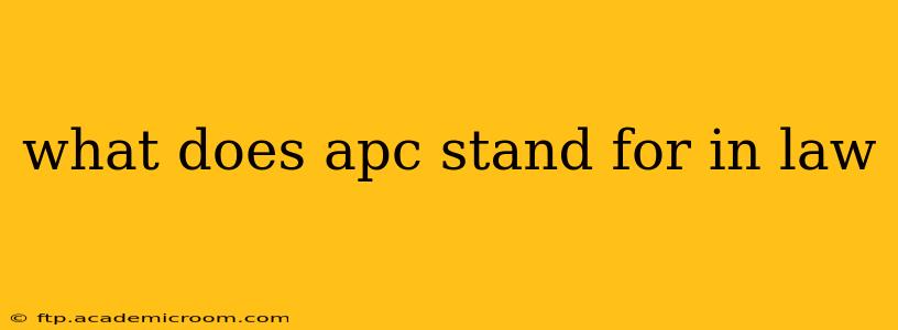 what does apc stand for in law