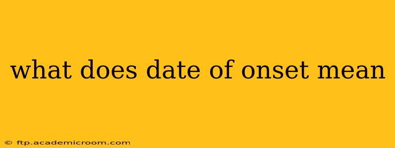 what does date of onset mean
