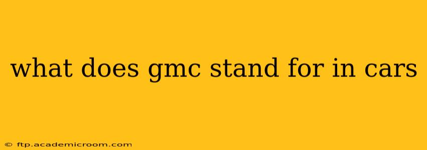 what does gmc stand for in cars