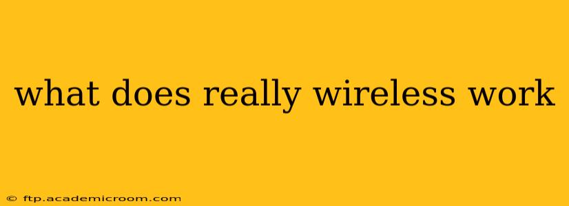 what does really wireless work