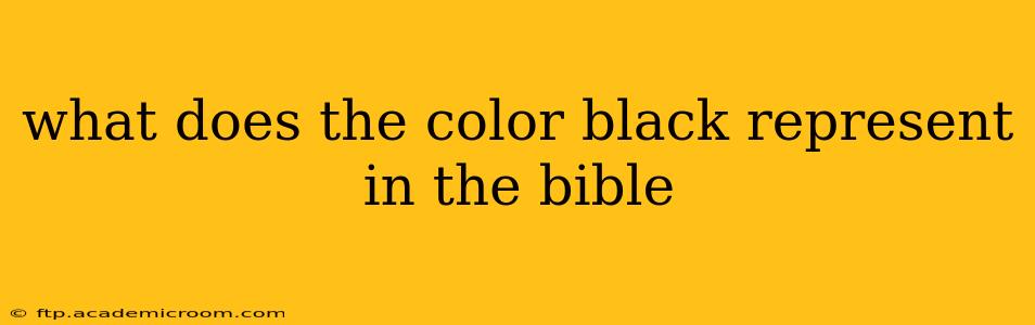 what does the color black represent in the bible