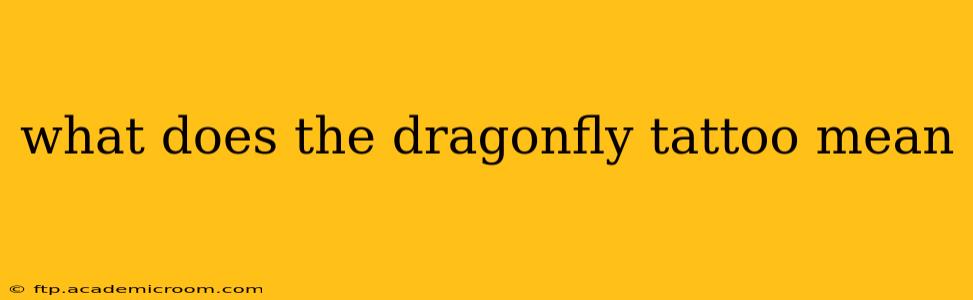 what does the dragonfly tattoo mean