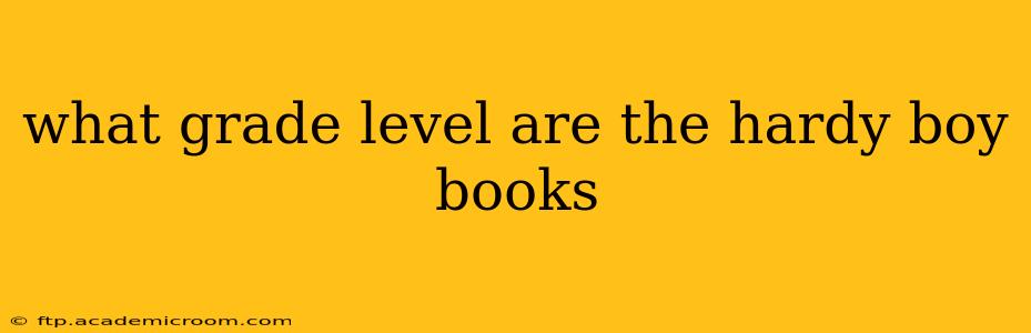 what grade level are the hardy boy books