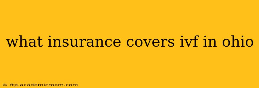 what insurance covers ivf in ohio