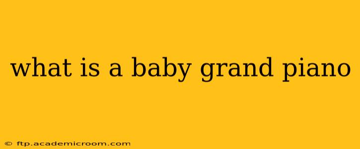 what is a baby grand piano