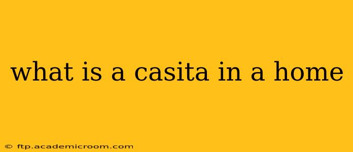 what is a casita in a home