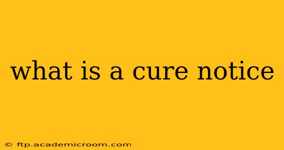 what is a cure notice
