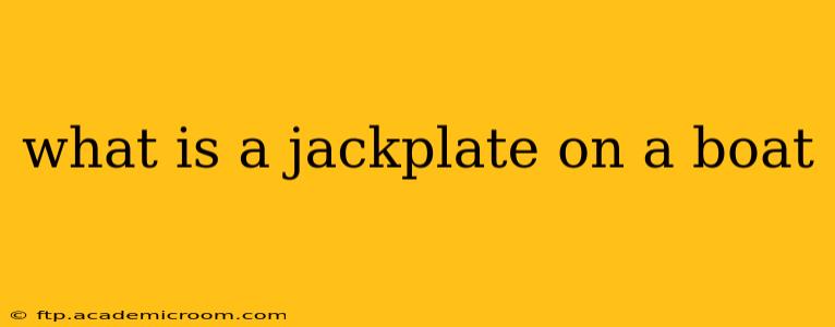 what is a jackplate on a boat