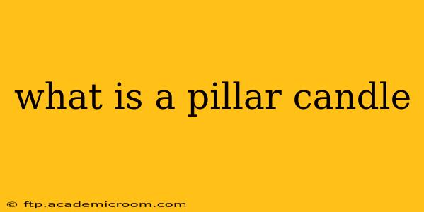 what is a pillar candle
