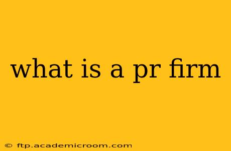 what is a pr firm