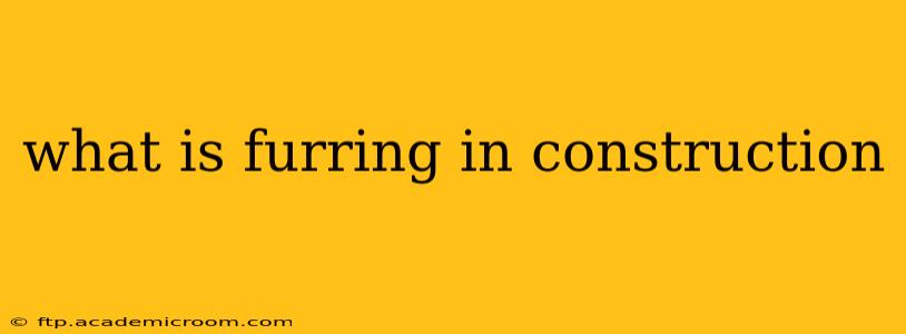 what is furring in construction