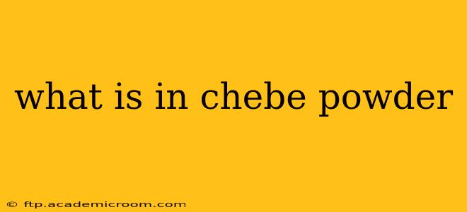 what is in chebe powder