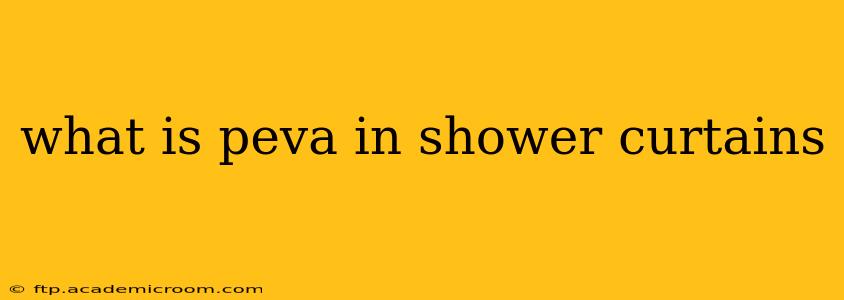 what is peva in shower curtains