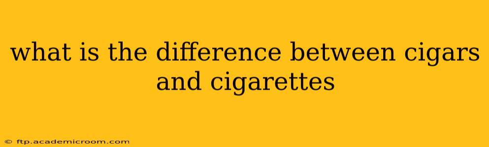 what is the difference between cigars and cigarettes