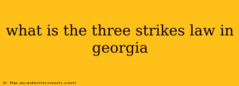what is the three strikes law in georgia