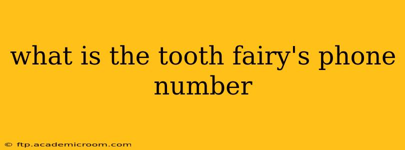 what is the tooth fairy's phone number