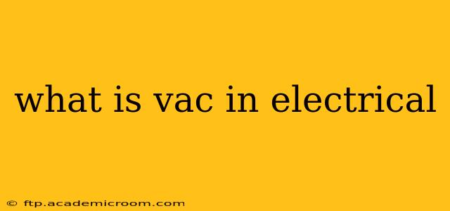 what is vac in electrical