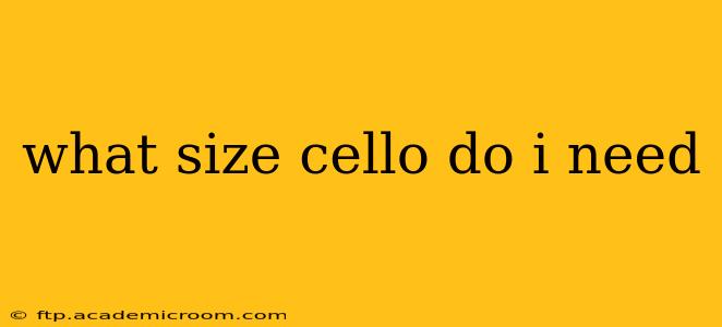 what size cello do i need