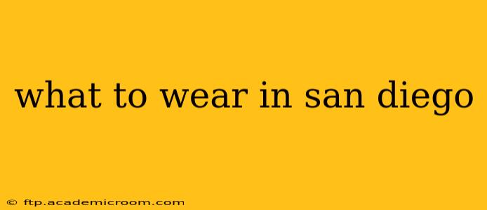 what to wear in san diego