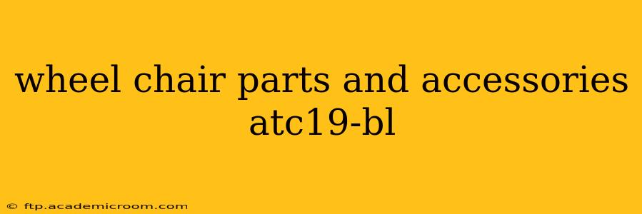 wheel chair parts and accessories atc19-bl