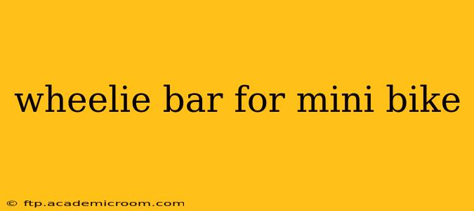 wheelie bar for mini bike