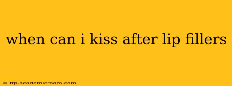 when can i kiss after lip fillers