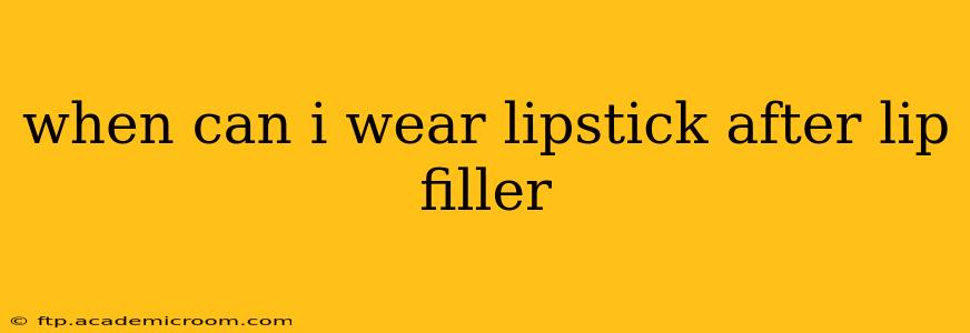 when can i wear lipstick after lip filler