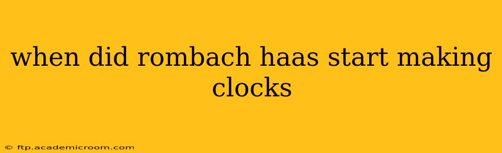 when did rombach haas start making clocks