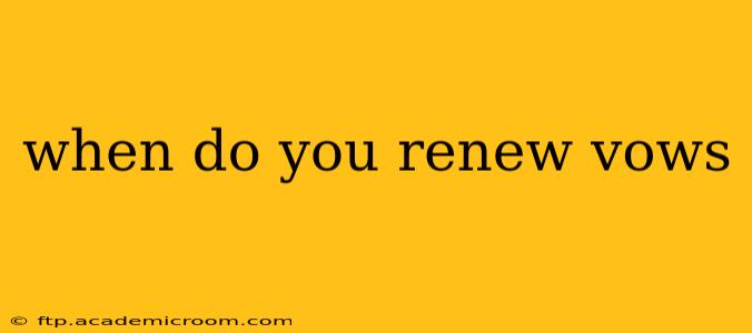 when do you renew vows