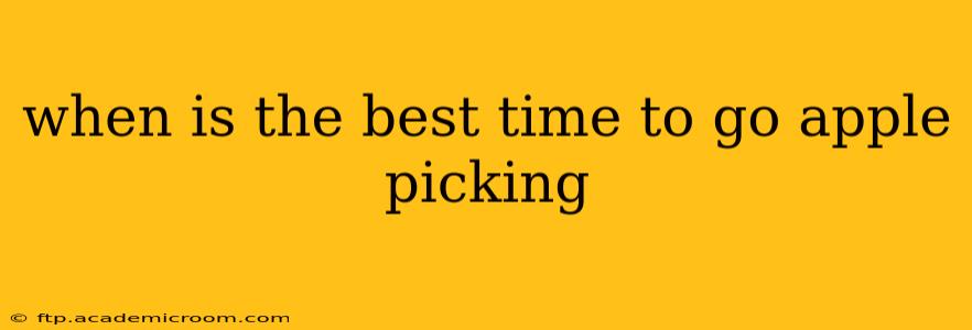 when is the best time to go apple picking