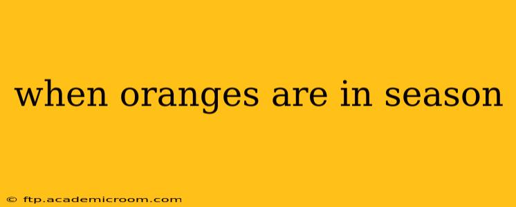 when oranges are in season