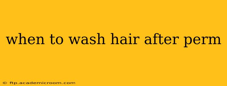 when to wash hair after perm