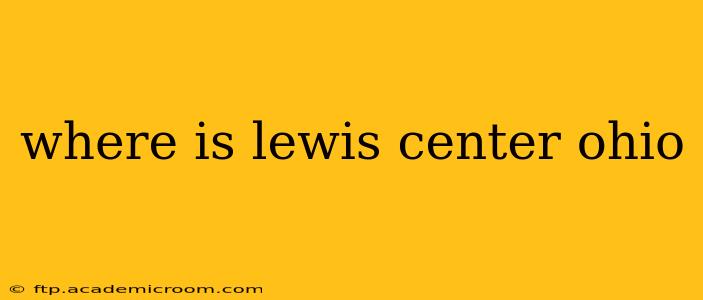 where is lewis center ohio