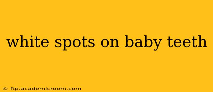 white spots on baby teeth