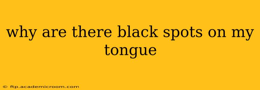 why are there black spots on my tongue