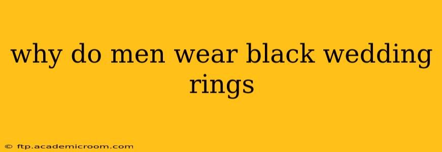 why do men wear black wedding rings