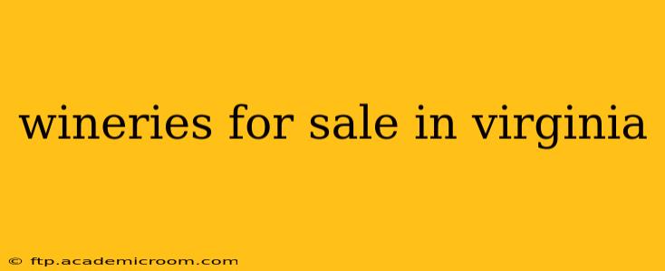 wineries for sale in virginia