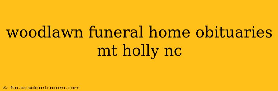 woodlawn funeral home obituaries mt holly nc