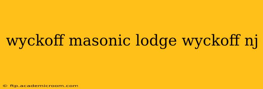 wyckoff masonic lodge wyckoff nj