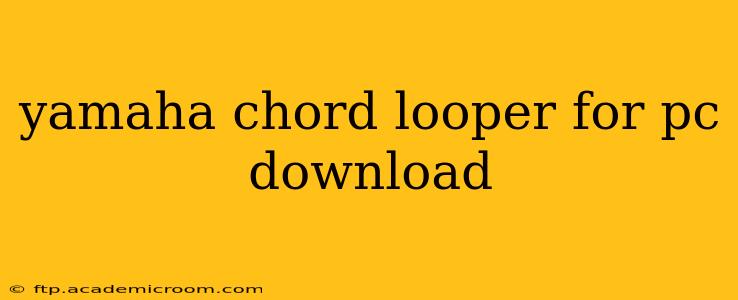 yamaha chord looper for pc download