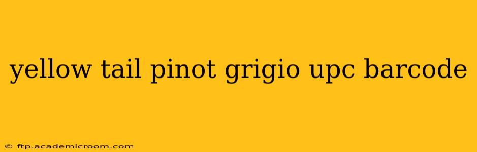 yellow tail pinot grigio upc barcode