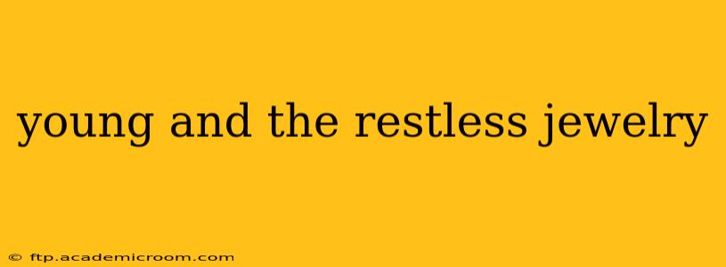 young and the restless jewelry